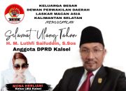 Keluarga Besar LMA Kalsel Mona Heliani Ucapkan Selamat Milad H Luthfi Saifuddin