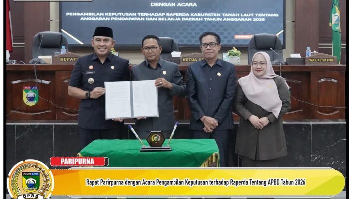APBD 2026 Disepakati: Ketua DPRD Tanah Laut Tegaskan Pengawasan Ketat demi Pembangunan yang Lebih Terarah